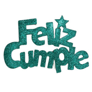 PINCHE FELIZ CUMPLE FINITO GOMAEVA GRANDE VERDE OSCURO (8cm x5) FyM