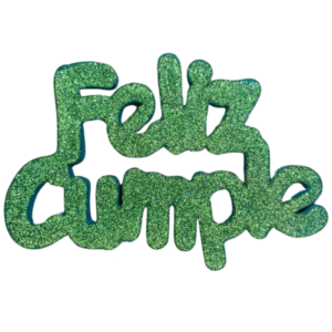 PINCHE FELIZ CUMPLE GOMAEVA GRUESO VERDE OSCURO (x1)