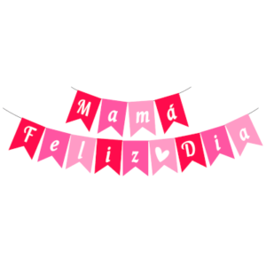 BANDERIN FELIZ DIA MAMA